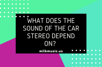 What does the sound of the car stereo depend on How can I improve the sound